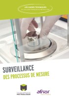 Surveillance des Processus de Mesure Ou comment garantir au quotidien la performance des processus de mesure ? Choix des méthodes à utiliser et fréquence. Suivi, redondance des mesures, processus. Achat en ligne, format papier/pdf, -10 % pour les adhéren
